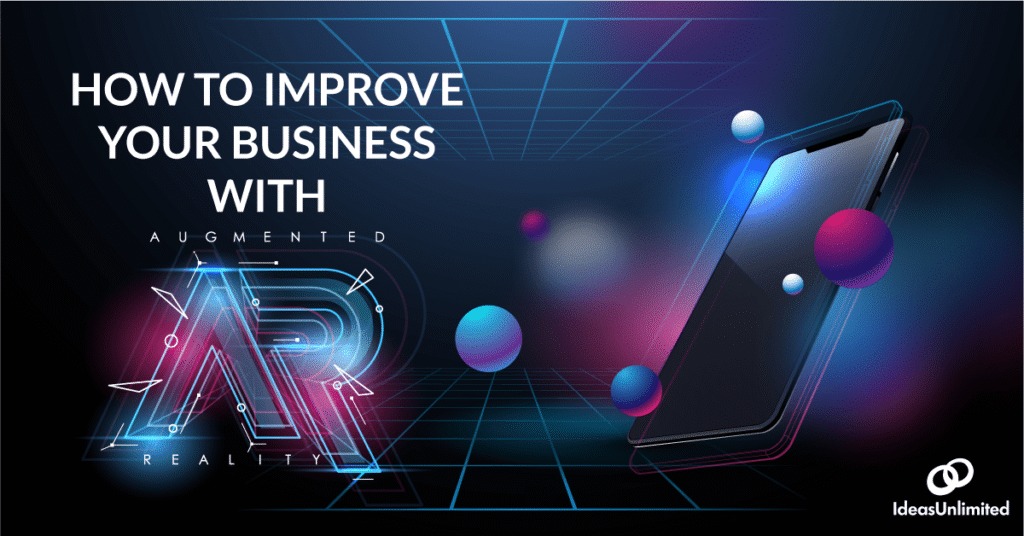How Augmented Reality Can Transform Your Business